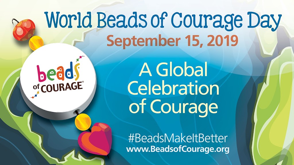 WORLD BEADS OF COURAGE DAY – SEPTEMBER 15, 2019