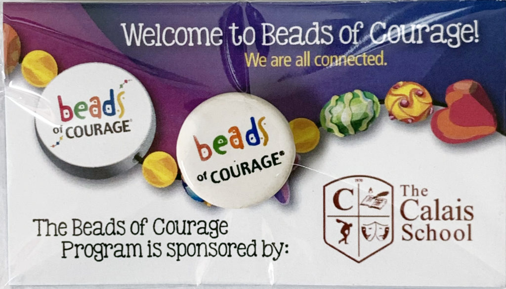 The Calais School, Beads of Courage