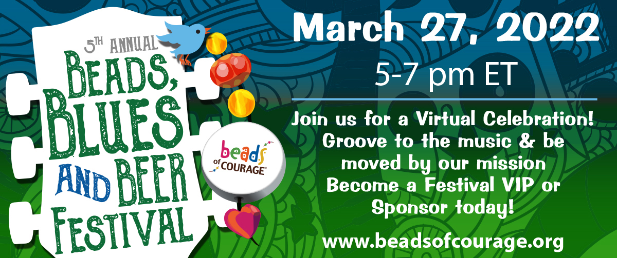 March 27, 2022 &#8211; 5th Annual Beads, Blues and Beer Festival, Beads of Courage