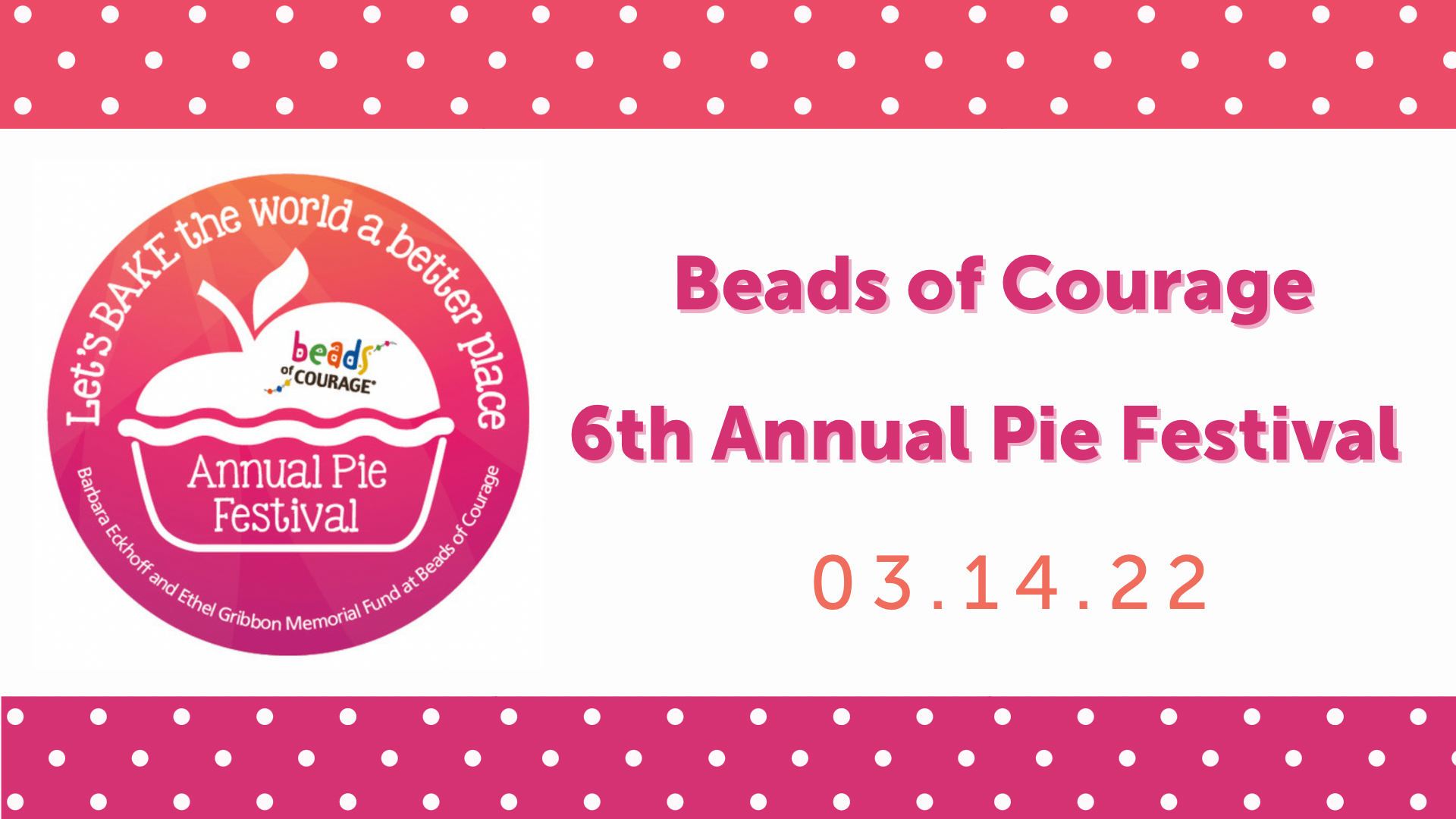 Pie Festival, Beads of Courage
