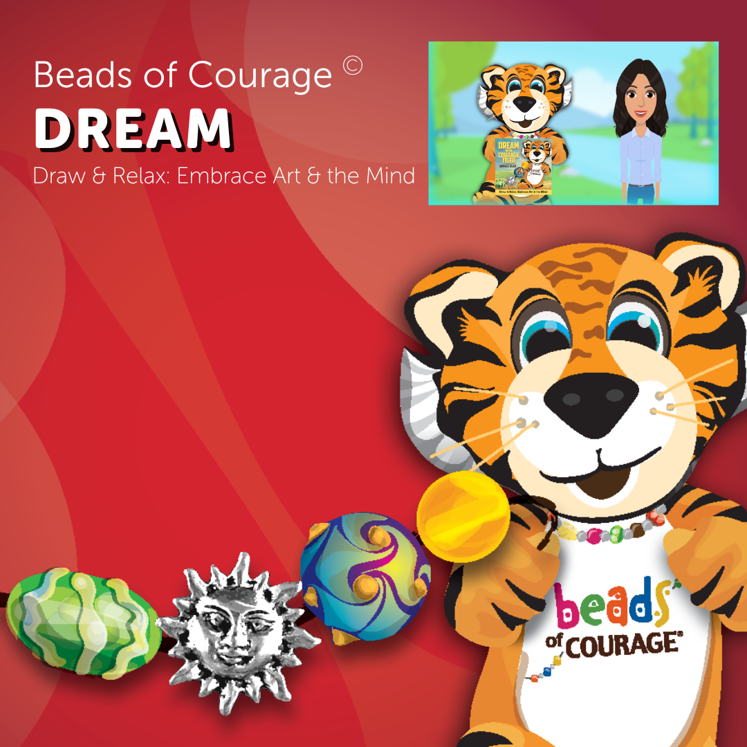 Dream, Beads of Courage