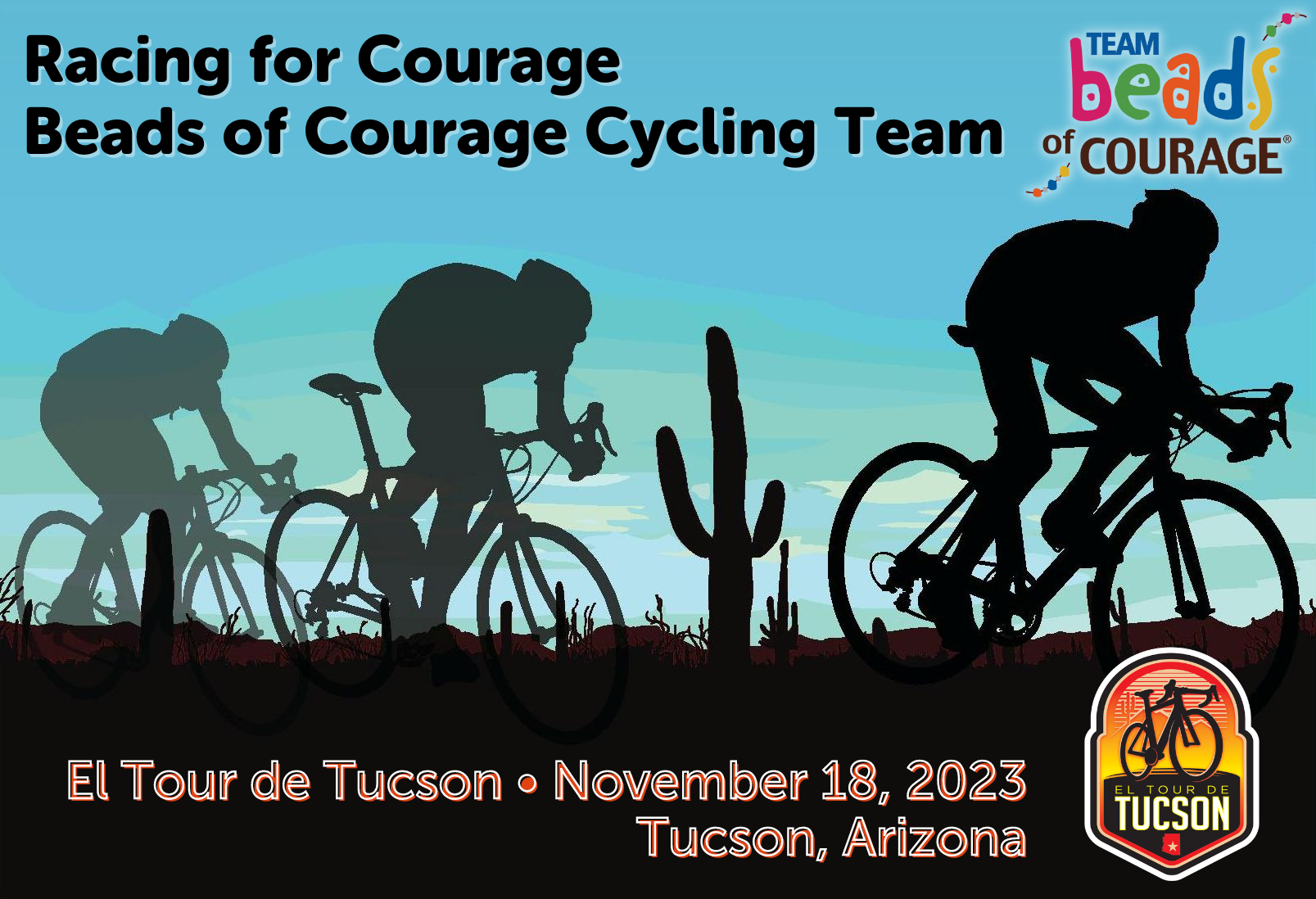 Racing for Courage. The Beads of Courage Cycling Team for El Tour de Tucson graphic